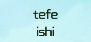 tefeishi