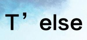 T’else