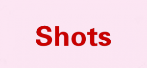 Shots