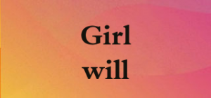Girlwill