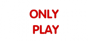 ONLY PLAY