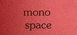 mono space