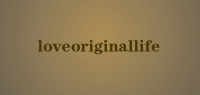 loveoriginallife